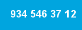 934 546 37 12